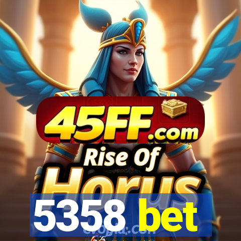 5358 bet